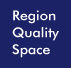 REGION QUALITY SPACE